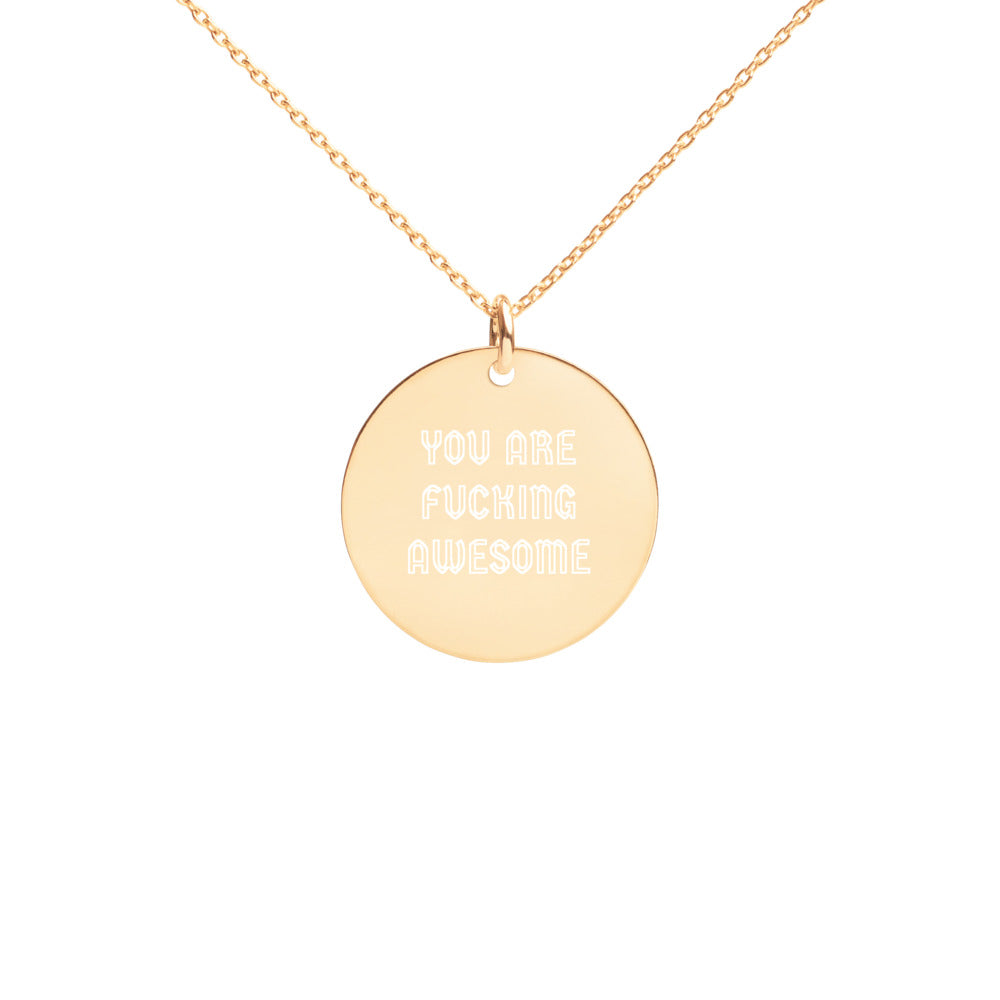 You Are F*cking Awesome Engraved Necklace